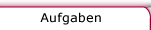 Button: Aufgaben