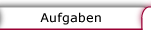 Button: Aufgaben